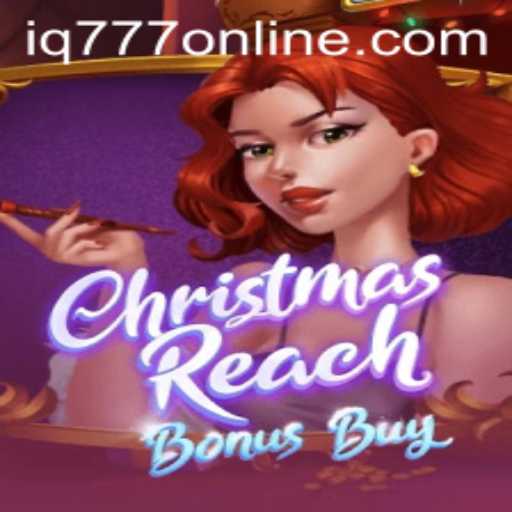 Unwrapping ChristmasReachBonusBuy: A Festive Gaming Experience with IQ777