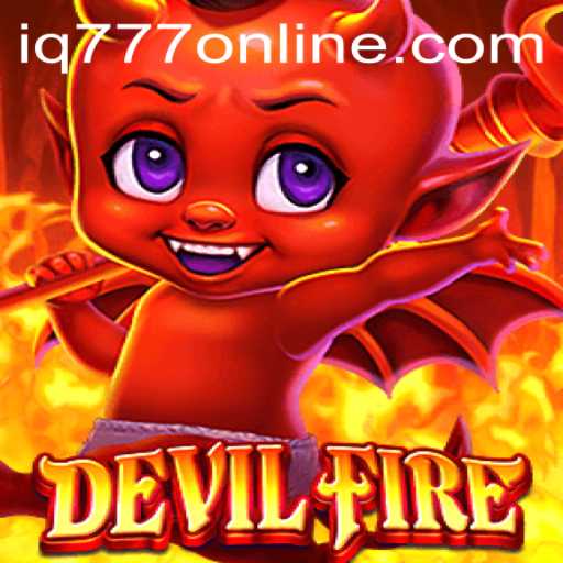 Exploring the Thrilling Universe of DevilFire