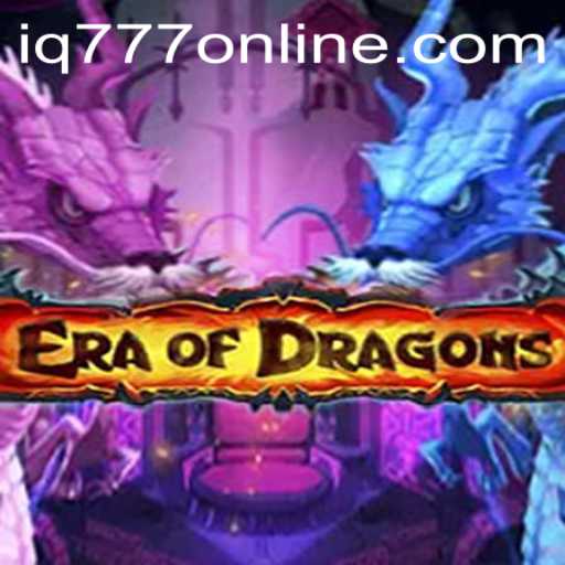 Exploring the Enchanting World of EraOfDragons and Decoding IQ777