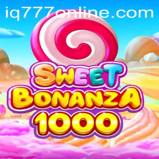 SweetBonanza1000: Dive into a World of Sweet Excitement with IQ777