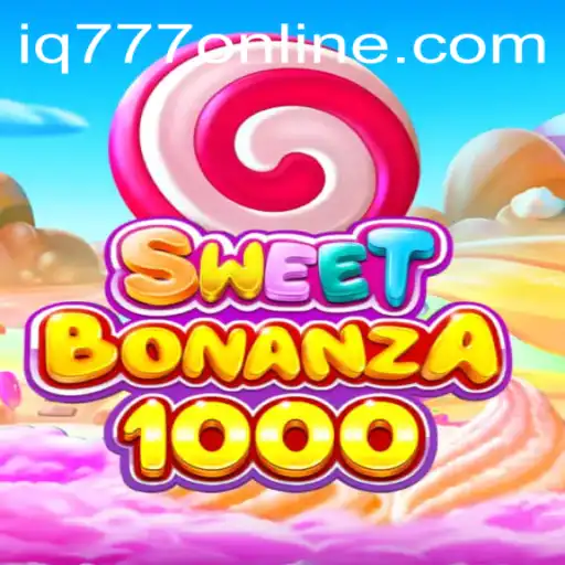 SweetBonanza1000: Dive into a World of Sweet Excitement with IQ777